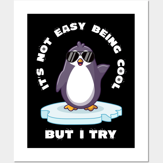 It's not easy being cool (on dark colors) Wall Art by Messy Nessie
